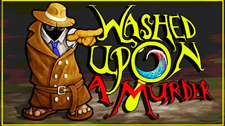 Washed Upon A Murder Game