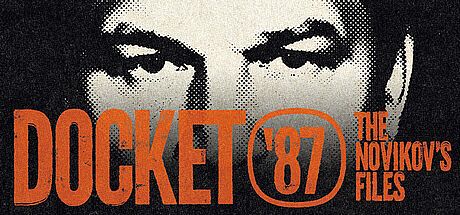 Docket 87: The Novikov's Files