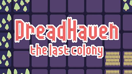 Dreadhaven: The Last Colony Game