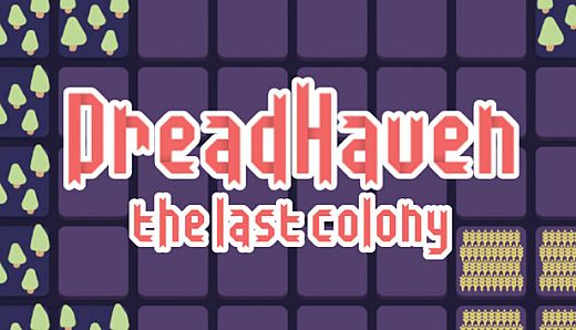 Dreadhaven: The Last Colony