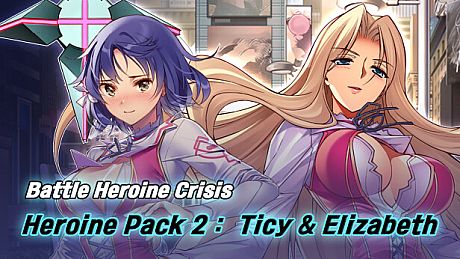 Battle Heroine Crisis Heroine Pack 2 : Ticy & Elizabeth Another DLC