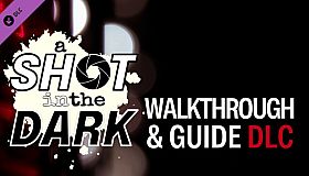 A Shot in the Dark - Walkthrough & Guide