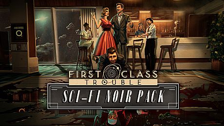 First Class Trouble Sci-Fi Noir Pack DLC