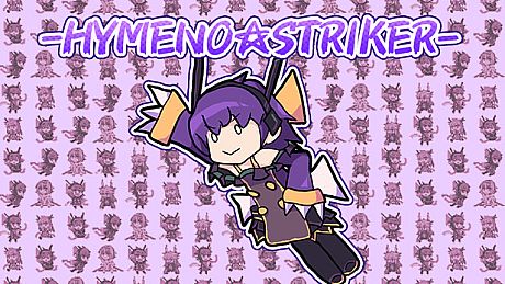 Hymeno Striker - ∀kashicverse minigame DLC