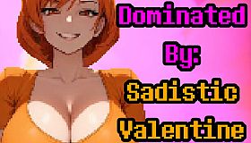 Dominated By: Sadistic Valentine