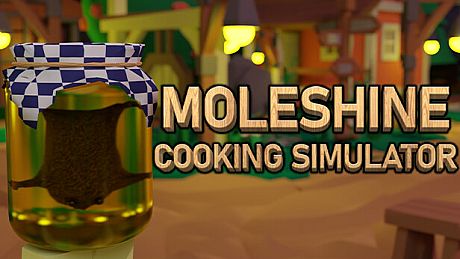 Moleshine Cooking Simulator Game