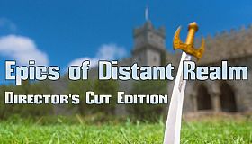 Epics Of Distant Realm: Director's Cut Edition