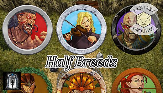 Fantasy Grounds - Half Breeds