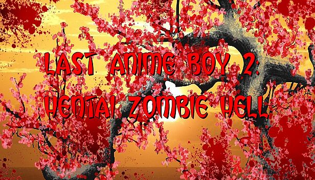 Buy Last Anime Boy 2: Hentai Zombie Hell
