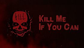 Kill Me If You Can