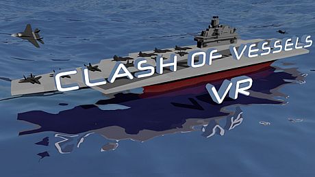 Clash of Vessels VR Game