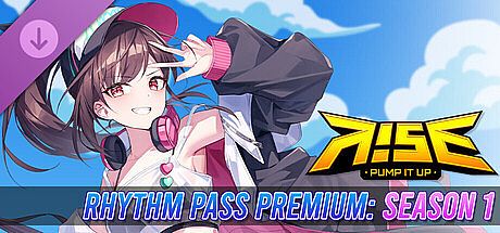 PUMP IT UP RISE - RHYTHM PASS PREMIUM : SEASON 1 DLC