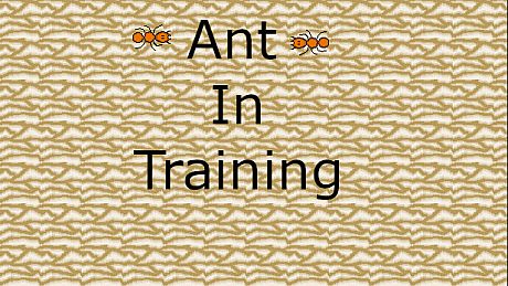 Ant in Training Game