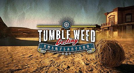 Tumbleweed Destiny Game