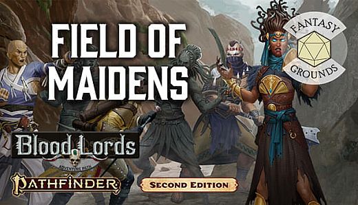 Fantasy Grounds - Pathfinder 2 RPG - Blood Lords AP 3: Field of Maidens