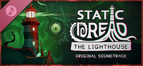 Static Dread: The Lighthouse - Original Soundtrack