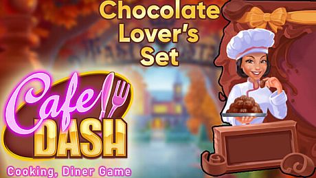 Cafe Dash: Cooking, Diner Game - Chocolate Lover’s Set DLC