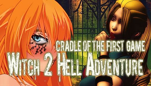 Witch 2 Hell Adventure (cradle of the first game)