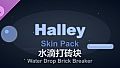 Water Drop Brick Breaker - Halley Skin Pack