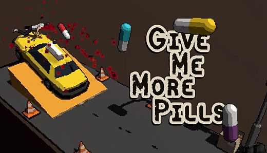 Give Me More Pills