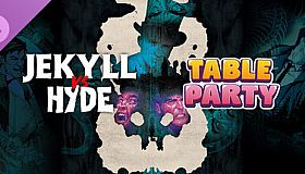 Table Party - Jekyll vs Hyde