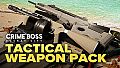 Crime Boss: Rockay City - Tactical Weapon Pack