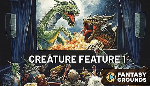 Fantasy Grounds - Creature Feature I