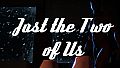 ViRo - Just the Two of Us