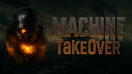 Machine TakeOver Game