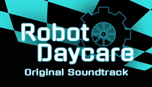 Robot Daycare - Soundtrack