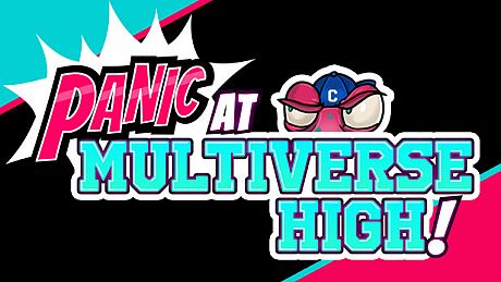 PANIC at Multiverse High! Game