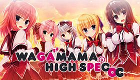 WAGAMAMA HIGH SPEC OC