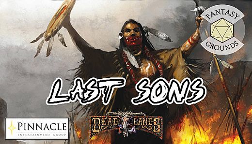 Fantasy Grounds - Deadlands Reloaded: The Last Sons