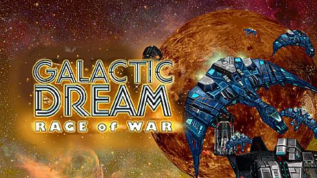 Galactic Dream: Rage of War Game