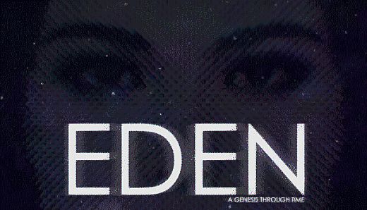 EDEN: A Genesis Through Time