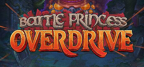 Battle Princess Overdrive Game