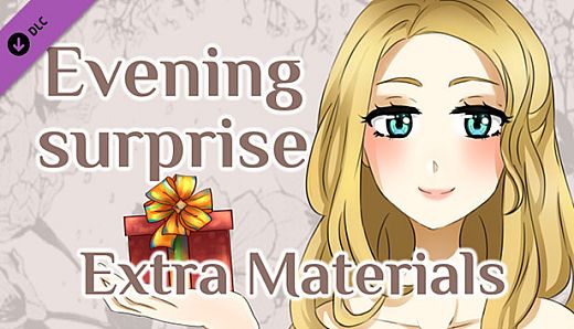 Evening Surprise - Extra Materials