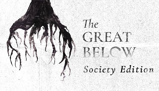 The Great Below Society Edition