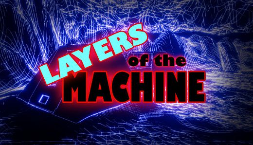 Layers Of The Machine