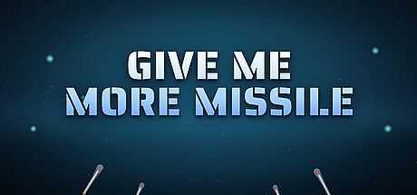 Give Me More Missile!