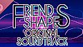 FriendShapes OST