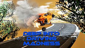 Deep Into Driving MADNESS