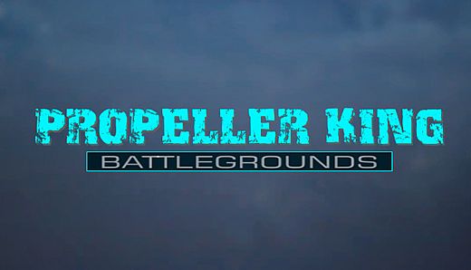 Propeller King