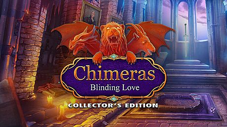 Chimeras: Blinding Love Collector's Edition Game