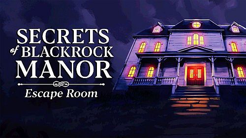 Secrets of Blackrock Manor - Escape Room