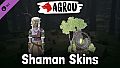 Agrou - Shaman Skins