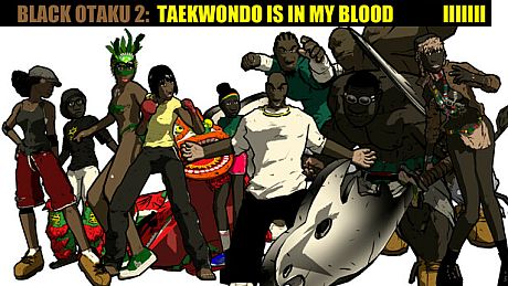 Black Otaku 2: Taekwondo is in my Blood Game