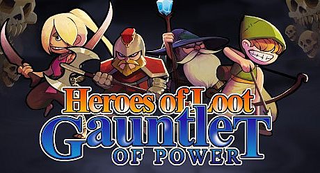Heroes of Loot: Gauntlet of Power Game