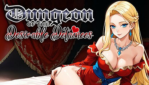 Dungeon of the Desirable Detainees