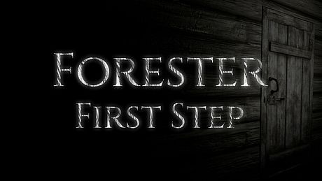 Forester: First Step Game
